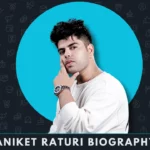 Aniket Raturi Biography