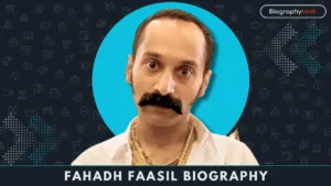 Fahadh Faasil Biography, Age, Height, Movies, Net Worth 1 Fahadh Faasil Biography