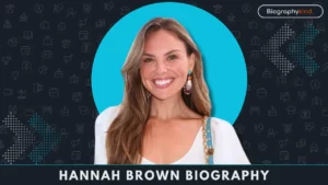 Hannah Brown Biography