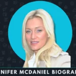 Jennifer McDaniel Biography