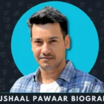 Khushaal pawaar Biography