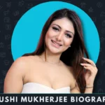 Khushi Mukherjee Biography