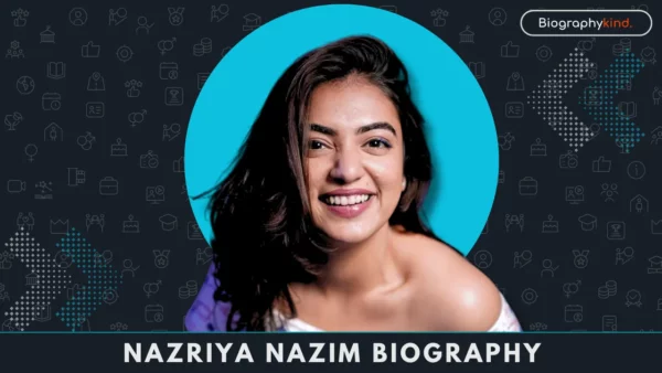 Nazriya Nazim Biography