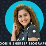 Noorin Shereef Biography