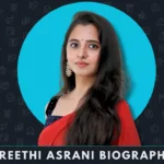 Preethi Asrani Biography