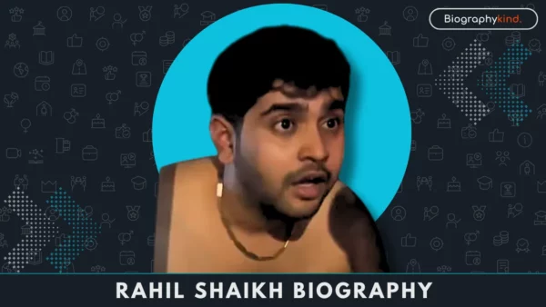Rahil Shaikh Biography