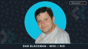 Dan Blackman wiki Bio