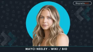 Mayci Neeley - wiki Bio