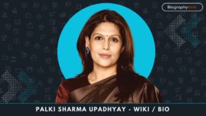 Palki Sharma Upadhyay Biography