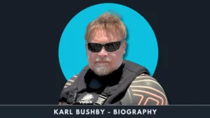 Karl Bushby Biography