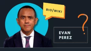 Evan Perez Wiki