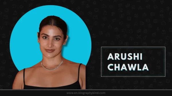 Arushi Chawla Biography