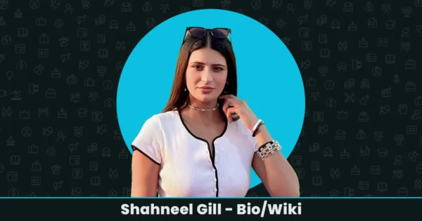 Who is Shahneel Gill